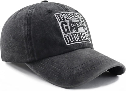I Paused My Game to Be Here Hat for Men Women, Funny Gamer Baseball Cap