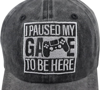 I Paused My Game to Be Here Hat for Men Women, Funny Gamer Baseball Cap